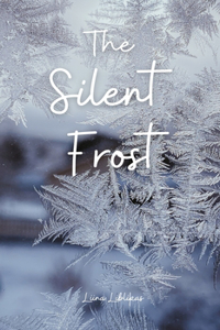 The Silent Frost