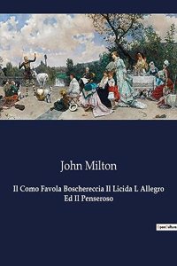 Como Favola Boschereccia Il Licida L Allegro Ed Il Penseroso