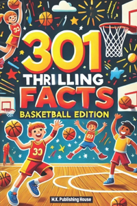 301 Thrilling Facts