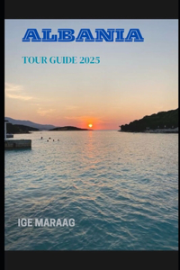 Albania Tour Guide 2025