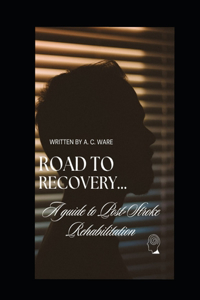 Road to Recovery