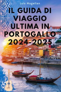 Il Guida Di Viaggio Ultima in Portogallo 2024-2025
