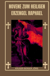 Novene zum Heiligen Erzengel Raphael