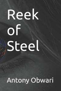Reek of Steel