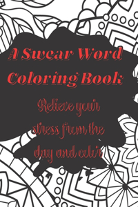 A Swear Word Coloring Book