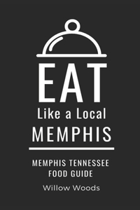 Eat Like a Local- Memphis