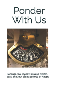 Ponder With Us