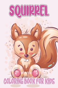 Squirrel Coloring Book For Kids