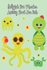 Jellyfish Dot Marker Activity Book For Kids