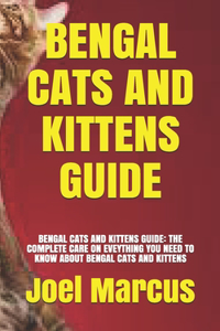 Bengal Cats and Kittens Guide