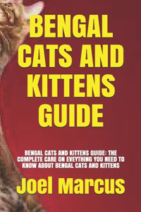 Bengal Cats and Kittens Guide
