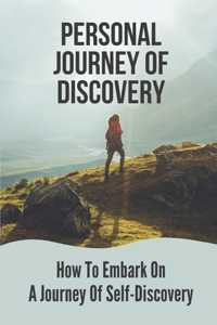 Personal Journey Of Discovery