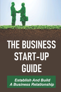The Business Start-Up Guide