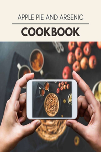 Apple Pie And Arsenic Cookbook
