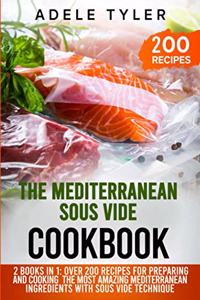 The Mediterranean Sous Vide Cookbook