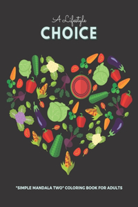 Lifestyle Choice