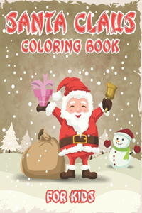 Santa Claus Coloring Book for Kids