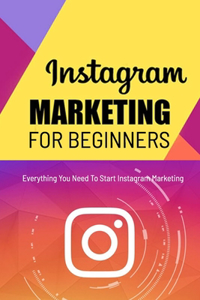 Instagram Marketing For Beginners