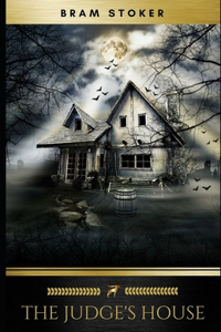 The Judge's House (Illustrated)