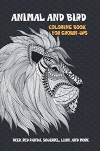 Animal and Bird - Coloring Book for Grown-Ups - Deer, Red panda, Squirrel, Lion, and more