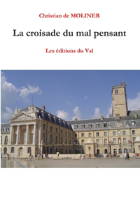 La croisade du mal pensant