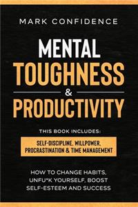 Mental Toughness & Productivity