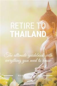 Retire To Thailand