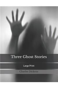 Three Ghost Stories