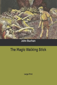 The Magic Walking Stick