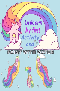 Unicorn My First Activity And Paint With Water