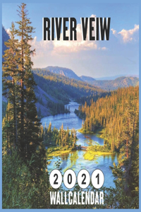 River View 2021 Wall calendar