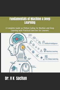 Fundamentals of Machine & Deep Learning