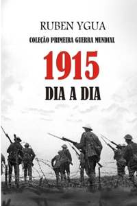 1915 Dia a Dia