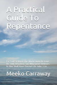 Practical Guide To Repentance