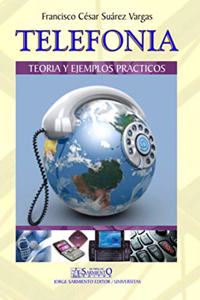 Telefonía: Teoría y ejemplos prácticos