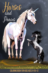 Horses and Ponies Coloring Book for Kids Ages 4-8 9-12