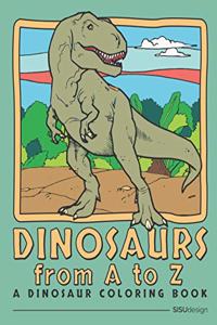 Dinosaurs from A to Z - A Dinosaur Coloring Book