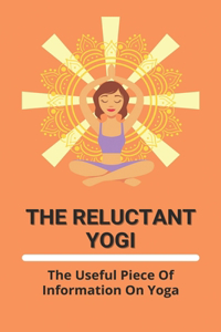 The Reluctant Yogi
