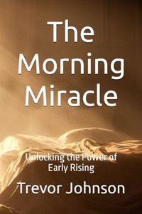 Morning Miracle