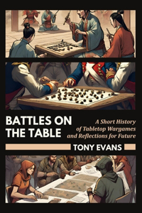 Battles on the Table