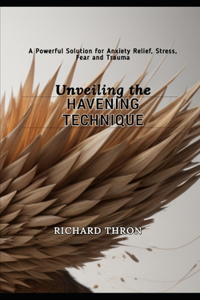 Unveiling the Havening Technique