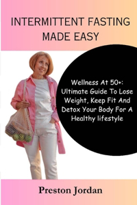 Intermittent Fasting Made Simple