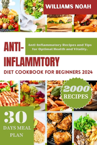 Anti-Inflammatory Diet Cookbook for Beginners 2024