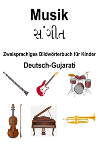 Deutsch-Gujarati Musik / સંગીત Zweisprachiges Bildw�rterbuch f�r Kinder