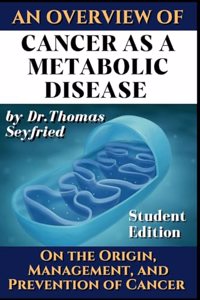 Cancer as a Metabolic Disease