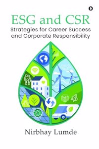 ESG and CSR: Strategies for Career Success and Corporate Responsibility