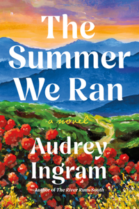 The Summer We Ran