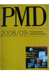 Pharmacuetical Marketers Directory 2008-2009 Pmd
