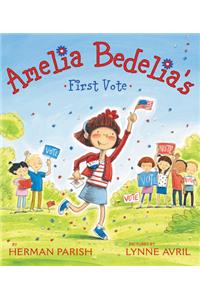 Amelia Bedelia's First Vote