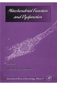 Mitochondrial Function and Dysfunction